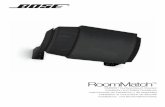 RoomMatch - Bose Corporation · Inspeccione en los accesorios y fijaciones de montaje si hay signos de corrosión, ... Il en va de la responsabilité de l’installateur d’évaluer