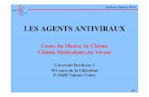 LES AGENTS ANTIVIRAUX - u-bordeaux1.fr Agents Antiviraux.pdf · LES AGENTS ANTIVIRAUX Cours du Master de Chimie Chimie Moléculaire du Vivant Université Bordeaux 1 351 cours de la