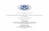 DHS/USCIS/PIA-031(a) Citizenship & Immigration Data Repository · been extremely difficult or impossible to extract from legacy immigration ... • Using CIDR’s suite of ... Citizenship