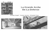 La Grande Arche De La Defense2.ppt [Read-Only]faculty.arch.tamu.edu/media/cms_page_media/4433/grandearche.pdf · The Winner- Johan Otto von Spreckelsen His design consisted of a hollowed-out