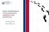 Early mobilisation: clinical practice, evidence and - 1300 Cherry... · Early mobilisation: clinical practice, evidence and ... mobilisation as thought to make an important contribution
