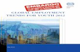 GLOBAL EMPLOYMENT TRENDS FOR YOUTH .4 Global Employment Trends for Youth 2012 8. Youth employment,