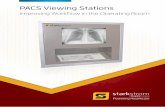 PACS Viewing Stations - Starkstrom PACS... · What is a PACS Viewing Station? Improved Workflow A picture archiving and communication system (PACS) is a medical imaging …