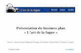 Présentation du business plan « L’art de la fugue »longin.fr/.../L_art_de_la_fugue_Presentation_Business_plan.pdf · ©François Longin Présentation du business plan « L’art