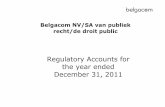 recht/de droit public - Proximus.com · Belgacom 3 Contents Page 1.Belgacom NV/SA van publiek recht/de droit public Separate Accounts for the year ended 31 December, 2011 ...