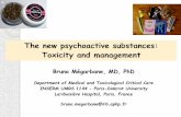 The new psychoactive substances: Toxicity and …€¦ · The new psychoactive substances: Toxicity and management Bruno Mégarbane, MD, PhD Department of Medical and Toxicological