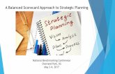 A Balanced Scorecard Approach to Strategic Planning · A Balanced Scorecard Approach to Strategic Planning National Benchmarking Conference Overland Park, KS May 2-4, 2017