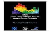 CIRCE Climate Change and Impact Research: The ... · CIRCE studies the climate change in the Mediterranean not only in regard to scientific data but also in connection with economic