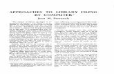 APPROACHES TO LIBRARY FILING BY COMPUTER* · APPROACHES TO LIBRARY FILING BY COMPUTER* Jean M. Perreault 'The essence of library catalogue is ar ... present some of the intellectual