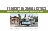 Transit in Small Cities - oregon.gov Document Library/transit... · Transit providers is a generic term for all entities that provide public transit services, including transit facilities