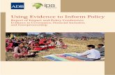 Using Evidence to Inform Policy - Asian … · Using Evidence to Inform Policy Report of Impact and Policy Conference Evidence in Governance, Financial Inclusion, ... Tel +63 2 632