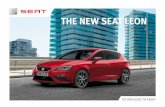 THE NEW SEAT LEON document… · Feel what you do. CREATED IN BARCELONA The New SEAT Leon has been redesigned with quality engineering and the latest technology, to bring you a driving