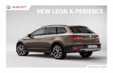 NEW LEON X-PERIENCE - millerandmiddleton.co.uk · STYLE AND QUALITY Inside, the New SEAT Leon X-PERIENCE has a look that blends elegance with dynamism. Exclusive materials, attention