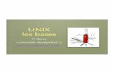 UNIX les bases - lirmm.frvberry/COURS/POLYTECH/UNIX/Cours/polyUnix.pdf · il est capable de faire quelque chose en 1/ 3 000 000 000s une instruction utile se fera plutôt en 0,01