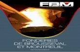 FONDERIES DE BROUSSEVAL ET MONTREUIL · FONDERIES DE BROUSSEVAL ET MONTREUIL. Founded in 1830, FONDERIES DE BROUSSEVAL ET MONTREUIL has become a benchmark for manufacture of cast