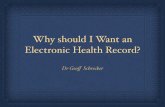 Why should I Want an Electronic Health Record? · Who am I and why am I here? 1991 - Meditel System 5 (First Audit) 1992 - EMIS 1 (locum) 1992 - EMIS 2 (partner) 1994 - Microdoc 1996
