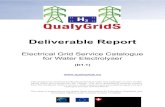 Deliverable Report - QualyGridS fileDeliverable Report Electrical Grid ... Chresten Træholt (DTU) Pablo Marcuello (IHT) ... (13.11.2017) 3rd round comments from WP1 members are integrated