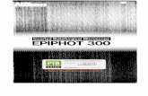EPIPHOT 300 - PTB Salesptb-sales.com/manuals/nikon/epiphot-300.pdf · Thank you for your purchase of a Nikon product. This instruction manual has been prepared for those who will