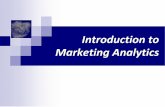 Introduction to Marketing Analytics - personal.psu.edu · Introduction to Marketing Analytics Challenges faced by today’s marketing decision makers Global, hypercompetitive business