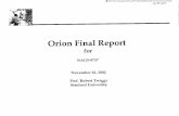 Orion Final Report - NASA · Orion Final Report NAG5-9737 November 22, 2002 Prof. Robert Twiggs ... PIC 16F877 for Thruster Control and Data Sampling Data sampling module developed
