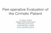 Peri-operative Evaluation of the Cirrhotic Patient - …lsge.org/admin/uploads/Dr Yaghi.pdf · Peri-operative Evaluation of the Cirrhotic Patient Dr César YAGHI Hépato-Gastroentérologue