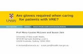 Are gloves required when caring for patients with …2016.acipcconference.com.au/wp-content/uploads/2016/12/Wednesday... · Are gloves required when caring for patients with VRE?