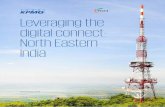 Leveraging the digital connect: North Eastern Indianortheastconnectivity.in/wp-content/uploads/2016/12/Digital... · Leveraging the digital connect: North Eastern ... East held in
