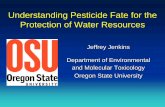 Understanding Pesticide Fate for the Protection of …fwaa.org/wp-content/uploads/2017/02/nt_2015-01-07_04-9a... · Understanding Pesticide Fate for the Protection of Water Resources