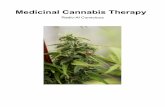 Medicinal Cannabis Therapy · your brain are the ones to blame, or praise, for the cannabis high. ... genetically related to the phyto-cannabinoids produced by the cannabis plant.