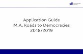 Application Guide M.A. Roads to Democracies 2018/2019 · HISINONE IST EIN PRODUKT DER HIS EG UNIVERSITÄT SIEGE-N . unison unisono - Universität Siegen online organisiert Welcome