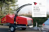 RELIABLE CHIPPING TP 215 MOBLEI · TP 215 MOBLEI TECH SHEET – RELIABLE WOOD CHIPPING ... chassis All components are from ALKO®. 5 | TP 215 MOBILE Tech Sheet 2018 UNSURPASSED INFEED