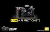 I AM A PERFECTIONIST - Nikon · 4 1.5x telephoto effect makes all the difference when you’re on the move. 5 ... your opportunities to capture more decisive moments Nikon’s latest