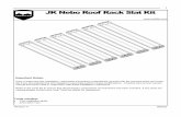 1 JK Nebo Roof Rack Slat Kit - Home - TeraFlex · JK Nebo Roof Rack Slat Kit . 2 Revision A 999252 2 Installing the Slat Kit in an existing JK ... The TeraFlex slats can also be used