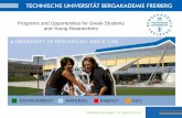 Programs and Opportunities for Greek Students … · Programs and Opportunities for Greek Students and Young Researchers . 2 ... RWTH Aachen * without Medicine . 7 ... – Language