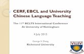 CERF, EBCL and University Chinese Language Teachingbclts.co.uk/onewebmedia/BCLTS 2013 G Zhang.pdf · CERF, EBCL and University Chinese Language Teaching 1. Setting the scene 2. CEFR