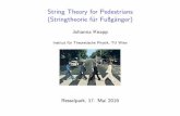 String Theory for Pedestrians (Stringtheorie für …hep.itp.tuwien.ac.at/~knapp/fussgaenger.pdf · Es funktioniert: Elektromagnetismus, ... Universum" beschreibt. Fundamentale Naturkr