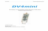 DV4mini - PC7X · DV4mini Bedienungsanleitung 2015 DV4mini DV4mini: D-Star/DMR/C4FM-Hotspot-USB-Stick Bedienungsanleitung Ausgabe8.2015 DVDevelopmentGroup Version1.21