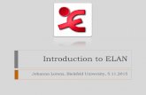 Introduction to ELAN - uni-bielefeld.de · ELAN is a free software for several platforms (Windows, Mac, Linux). ... EXMaRALDA mainly same ...
