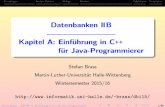 C++ für Java-Programmiererusers.informatik.uni-halle.de/~brass/dbi15/cpp.pdf · Grundlagen Arrays, Pointer Strings Klassen Subklassen Templates Datenbanken IIB Kapitel A: ... Informationen