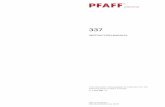 ba 337 06-09 e - Triumph Needle · The PFAFF 337 is a single-needle lockstitch cylinder-bed sewing machine with drop feed and variable top feed. The machine is used for sewing sleeves