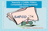 Tesorería y Crédito Público Contabilidad Gubernamental Integrada · 2013-11-11 · 1 Tesorería y Crédito Público Contabilidad Gubernamental Integrada SAFCO MSc. FREDDY ALIENDRE