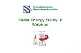 PAMA Energy Study II WbiWebinar - Sunair Awnings Energy Study II Awnings... · The Professional Awning Manufacturers Association (PAMA) is the trade association committed to supporting