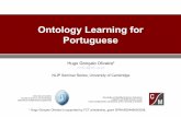 Ontology Learning for Portuguese - UChroliv/phd/GoncaloOliveira2009_Cambridge.pdf · Hugo Gonçalo Oliveira, NLIP Seminar Series, Cambridge 2009 2 Outline My research group PhD work: