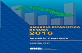 ANUARIO ESTADÍSTICO DE CUBA 2016 - Oficina Nacional de ... Mineria y energia.pdf · En este capítulo se presenta una selección de indicadores que caracterizan a los sectores de