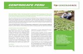 CENFROCAFE PERU - befair.be · CENFROCAFE PERU “Fair trade is a major support to strengthen competition and to develop the cooperative’s and smallholders ‘sustainability. Its