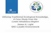 Utilizing Traditional Ecological Knowledge, A Case …2016-1-22 · Smith, Jeremy 2006 Traditional environmental knowledge research guidelines. A report on file with CEMA. Tobias,