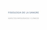 FISIOLOGIA DE LA SANGRE - ocw.uniovi.esocw.uniovi.es/pluginfile.php/1675/mod_resource/content/1/sang_1.pdf · Rotura de los eritrocitos •85% de los eritrocitos se destruyen extravascularmente,