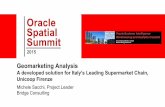 Oracle Spatial Summitdownload.oracle.com/.../biwa2015_uc_geomarketinganalysis_sacchi.pdf · Oracle . Spatial . Summit . 2015 . Geomarketing Analysis A developed solution for Italy’s