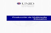Producción de Multimedia Educativo - …moodle2.unid.edu.mx/dts_cursos_mdl/pos/E/PME/S07/PME07_Lectura.… · estos se transformarán en textos digitales, videos, audios, entre otros.