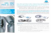 CAL-VAC®/POS-A-SET® Rupture Disc Assemblies …€¦ · CAL-VAC® and POS-A-SET® Rupture Disc Assemblies are highly accurate, double acting pressure relief devices designed to